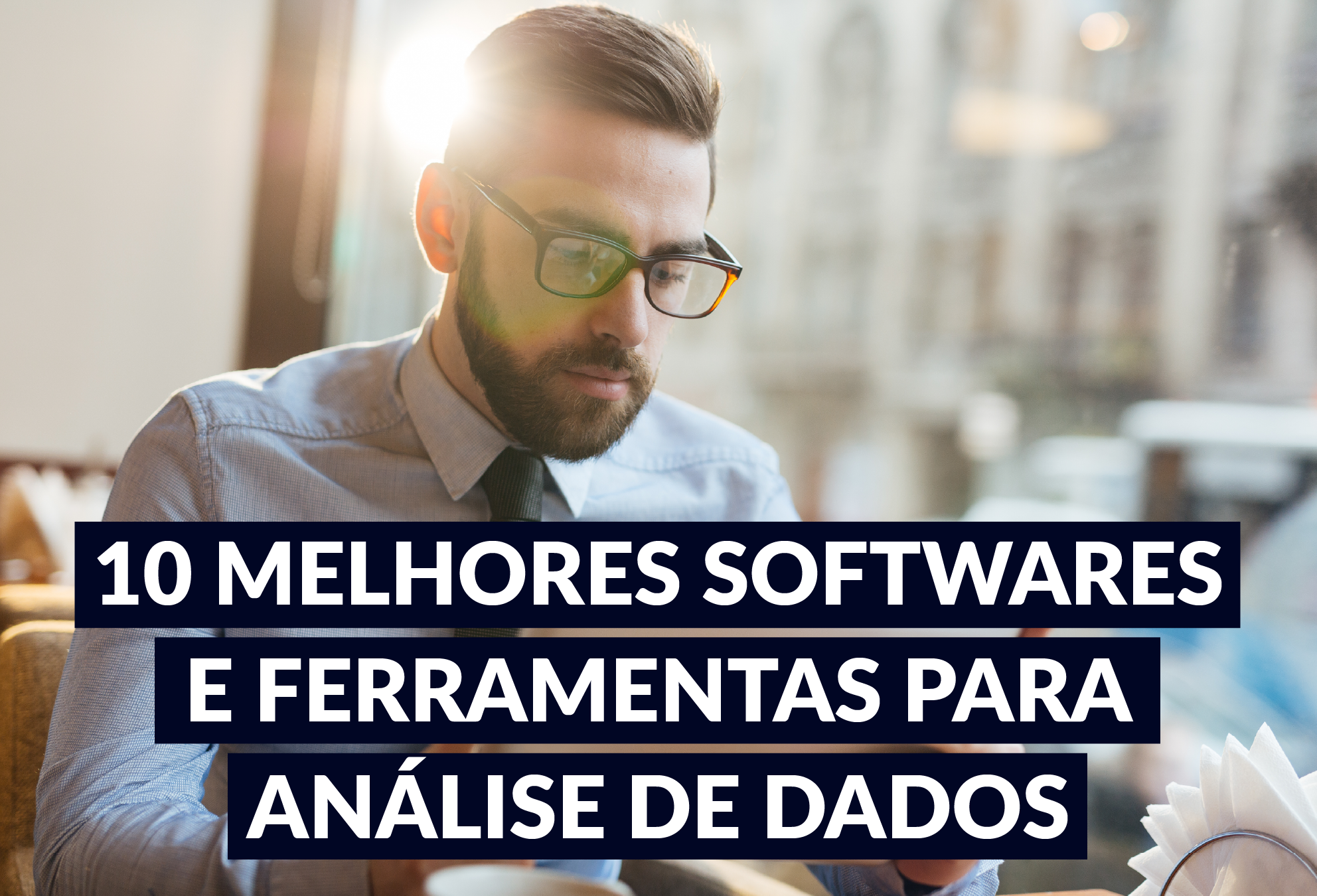 10 melhores softwares e ferramentas para análise de dados